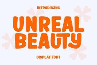 Unreal Beauty Font Design Trends and Creative Uses